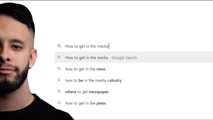 Ulyses Osuna beside a Google search autocomplete showing queries like 'how to get in the media' and 'how to get in the press.'